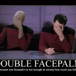 Double Facepalm (Star Trek TNG)