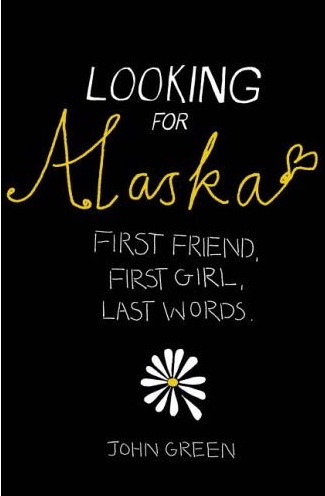 Looking for Alaska: A Novel John Green