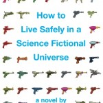 How to Live Safely in a Science Fiction Universe