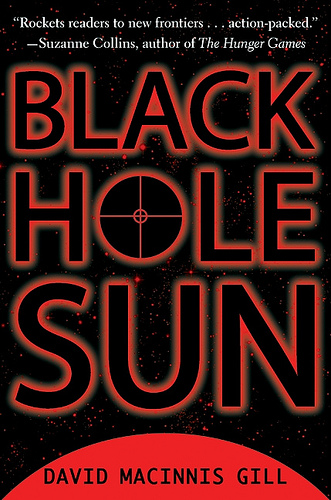 Book Review: Black Hole Sun by David Macinnis Gill | The Book