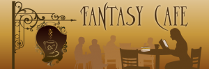 Fantasy Cafe