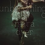 The Unbecoming of Mara Dyer