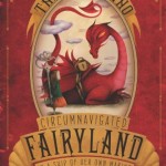 The Girl Who Circumnavigated Fairyland