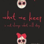 What We Keep is Not Always What Will Stay