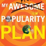 My Awesome Awful Popularity Plan