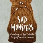 Sad Monsters