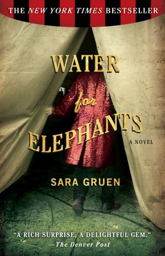 Water For Elephants - A Novel Sara Gruen