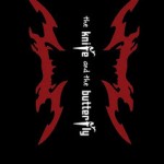 The Knife and the Butterfly