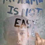 My Name is Not Easy