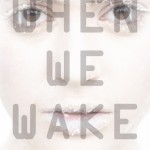 When We Wake
