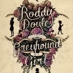 A Greyhound of a Girl