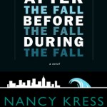 After the Fall Before the Fall During the Fall