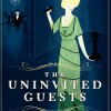 the uninvited guests