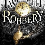 Twilight Robbery
