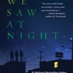 What We Saw at Night