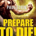 Prepare to Die