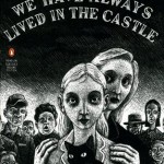 We Have Always Lived in the Castle