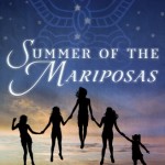 Summer of the Mariposas