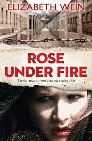 Joint Review Rose Under Fire By Elizabeth E Wein The Book