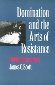 Domination and the Arts of Resistance