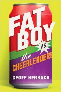 Fat Boy vs the Cheerleaders