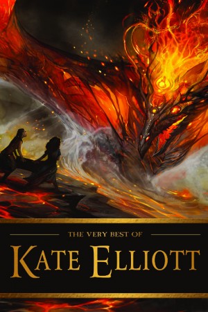 The Very Best of Kate Elliott