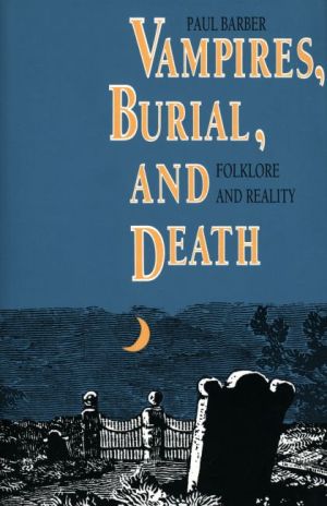 Vampires, Burial and Death