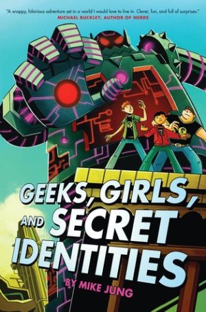 Geeks Girls and Secret Identities