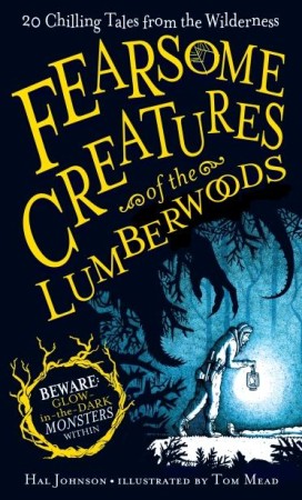 Fearsome Creatures of the Lumberwoods