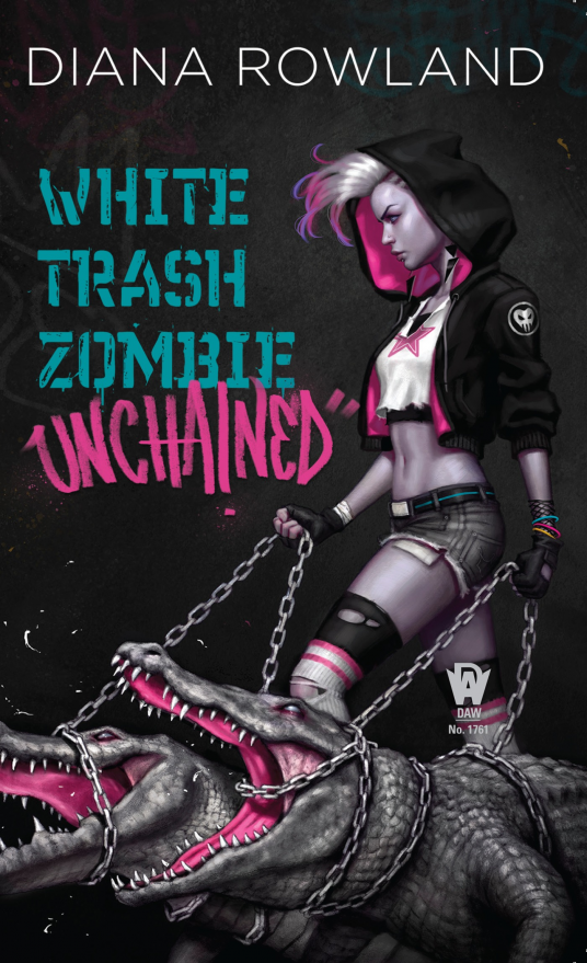 White Trash Zombie Unchained